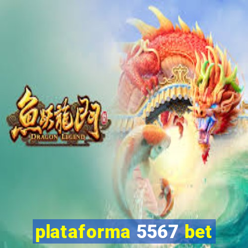 plataforma 5567 bet