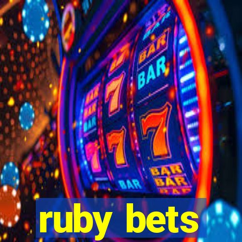 ruby bets