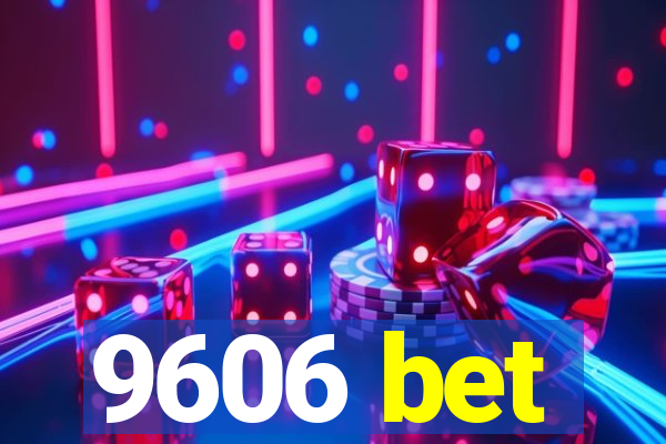 9606 bet