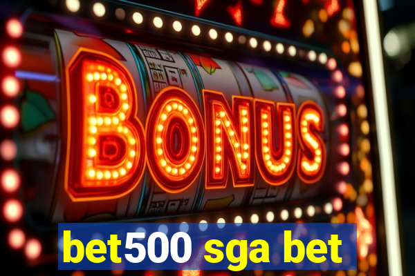 bet500 sga bet