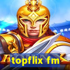 topflix fm