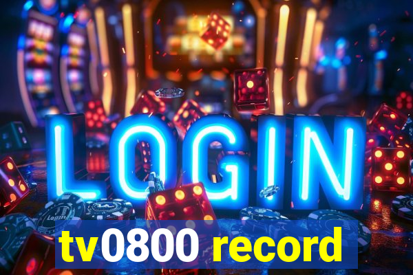 tv0800 record