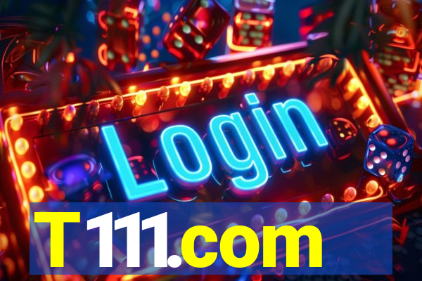 T111.com