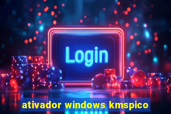 ativador windows kmspico