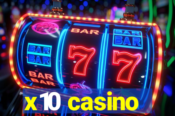 x10 casino