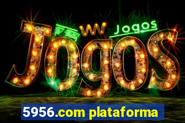 5956.com plataforma