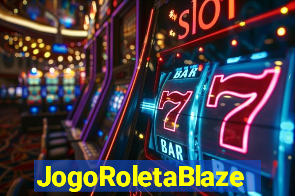 JogoRoletaBlaze