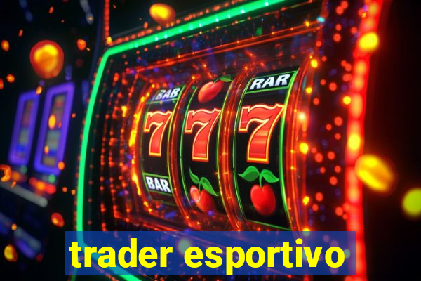 trader esportivo