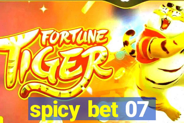 spicy bet 07