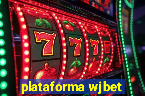 plataforma wjbet