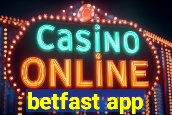 betfast app