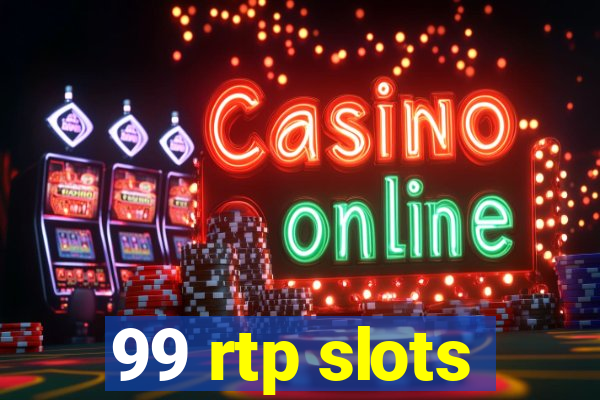 99 rtp slots