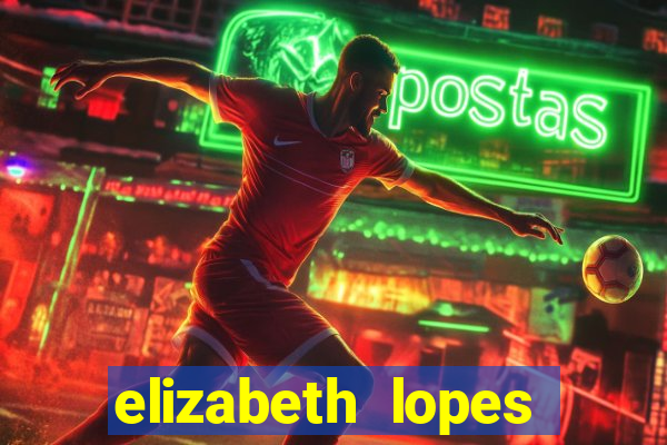 elizabeth lopes sanches nua