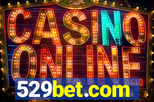 529bet.com