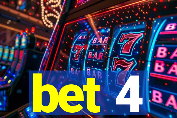 bet 4