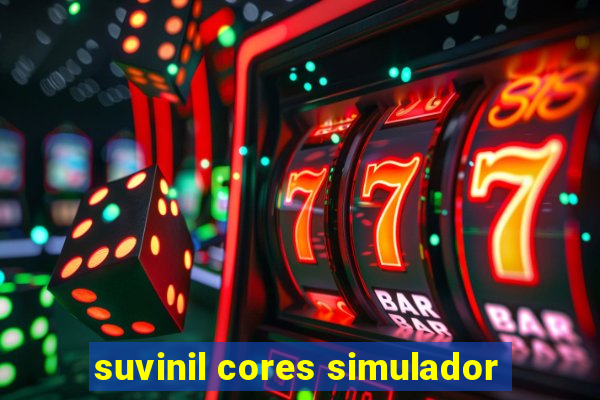 suvinil cores simulador