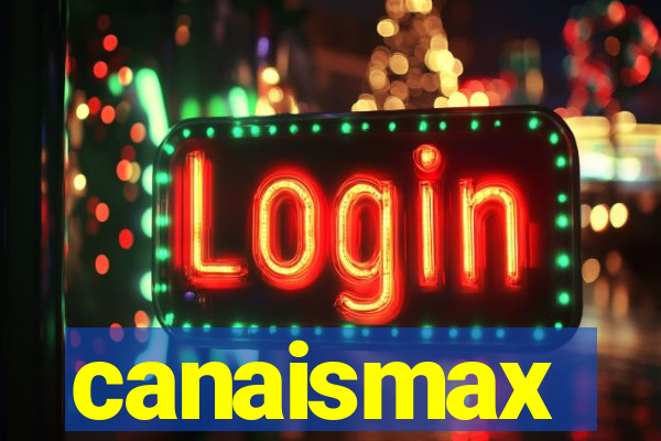 canaismax