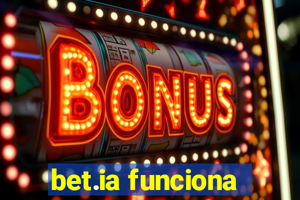 bet.ia funciona