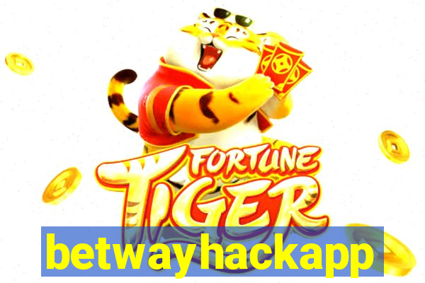 betwayhackapp