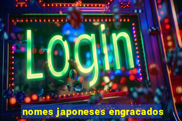 nomes japoneses engracados