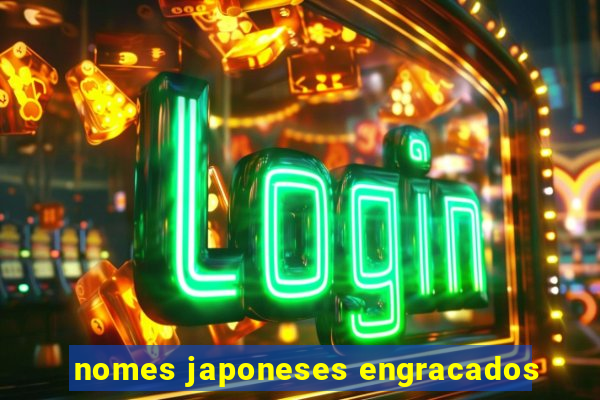 nomes japoneses engracados