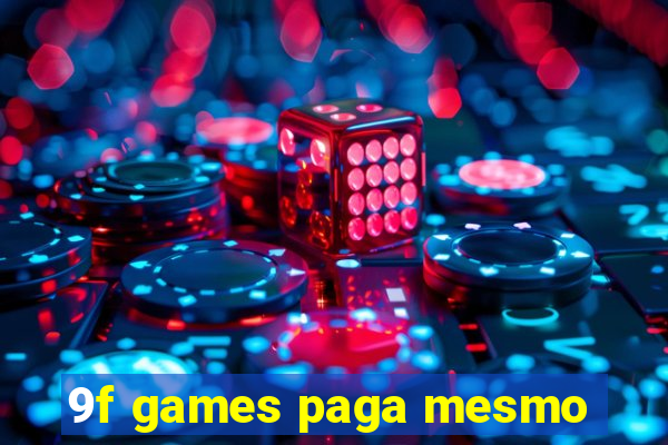 9f games paga mesmo