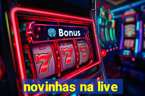 novinhas na live