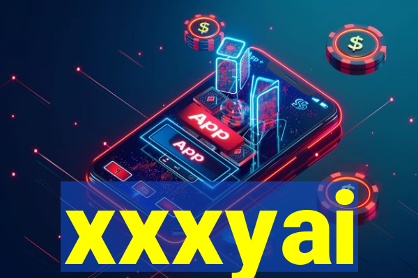 xxxyai