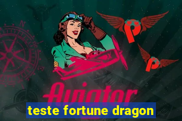 teste fortune dragon