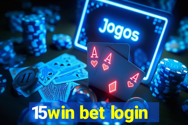 15win bet login