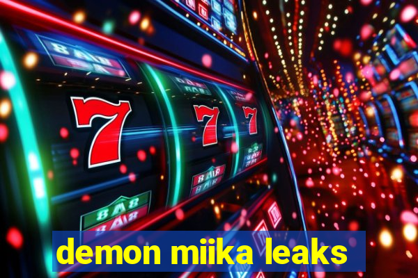 demon miika leaks