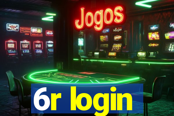 6r login