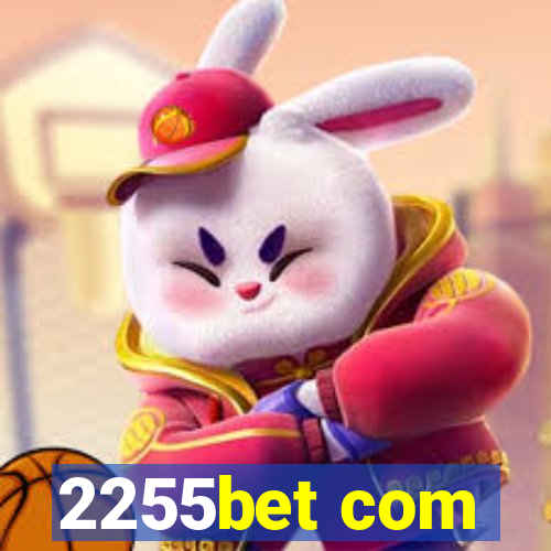 2255bet com