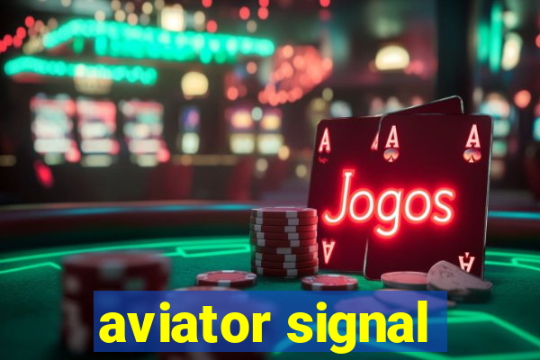 aviator signal