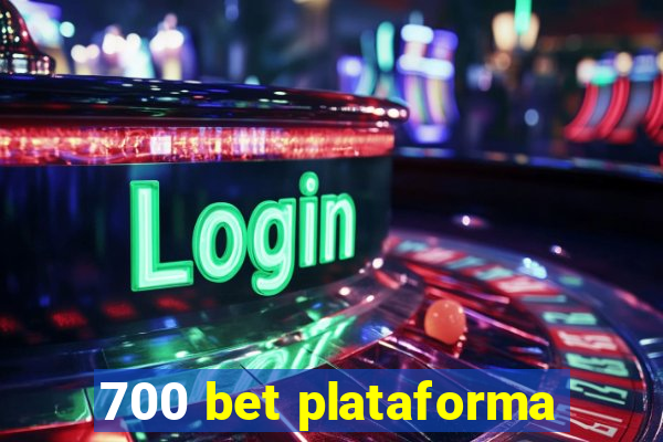 700 bet plataforma