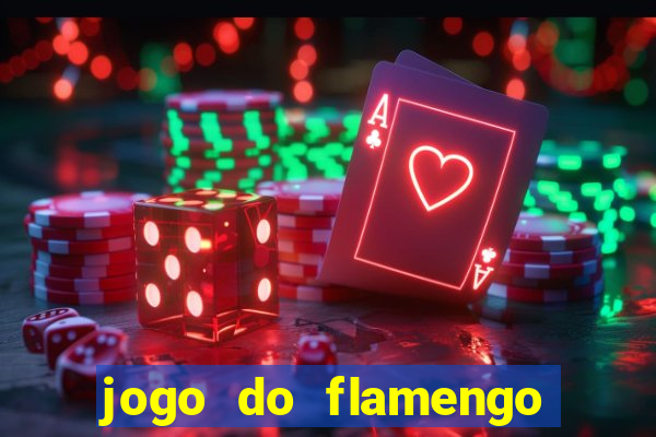 jogo do flamengo rede canais