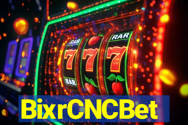 BixrCNCBet