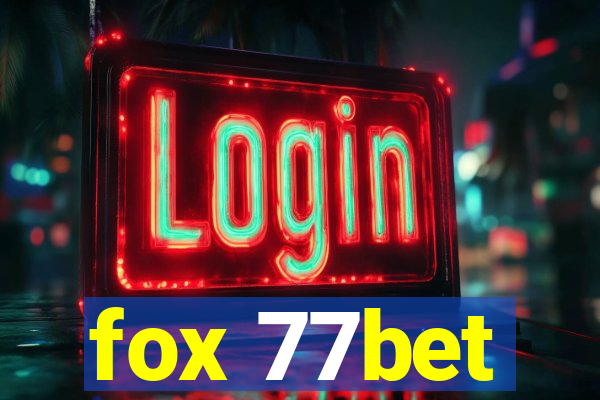 fox 77bet