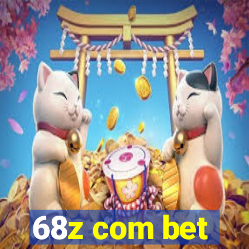 68z com bet