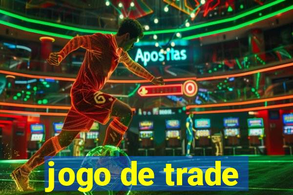 jogo de trade