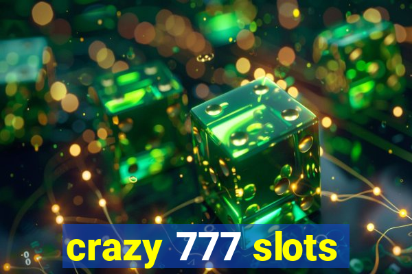 crazy 777 slots