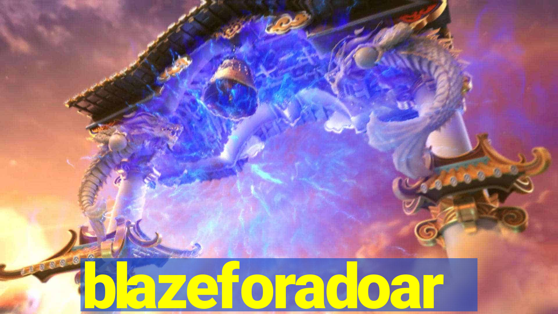 blazeforadoar