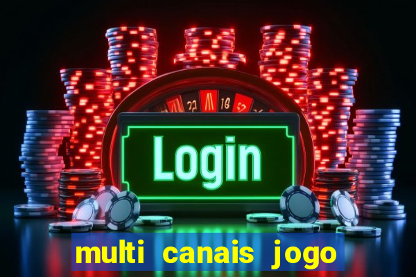 multi canais jogo do flamengo