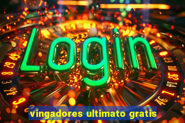 vingadores ultimato gratis