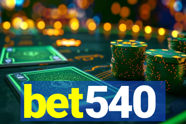 bet540