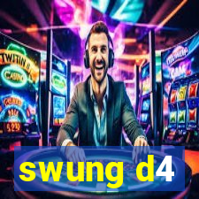 swung d4