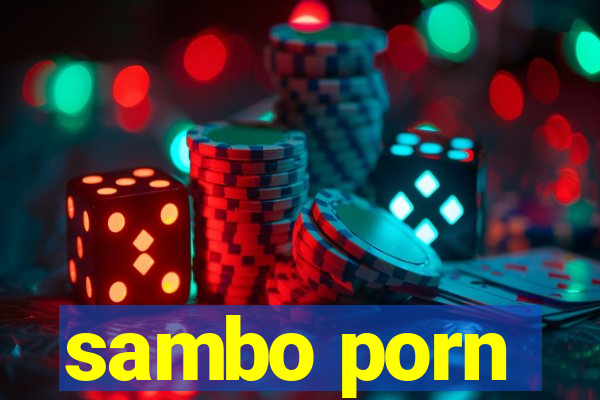 sambo porn