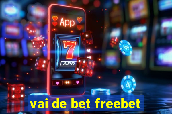 vai de bet freebet