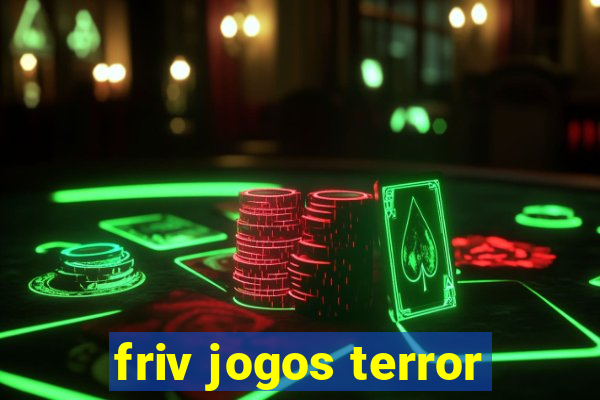 friv jogos terror