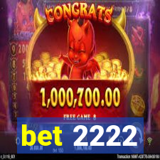 bet 2222